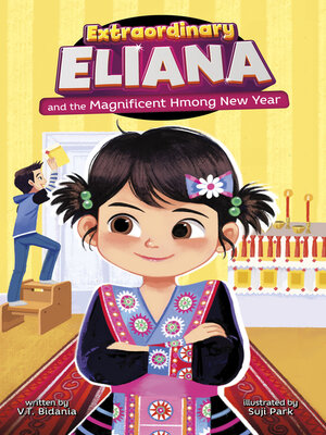 cover image of Extraordinary Eliana and the Magnificent Hmong New Year